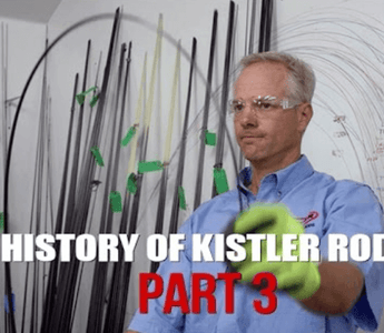 History Of Kistler Rods Part 3